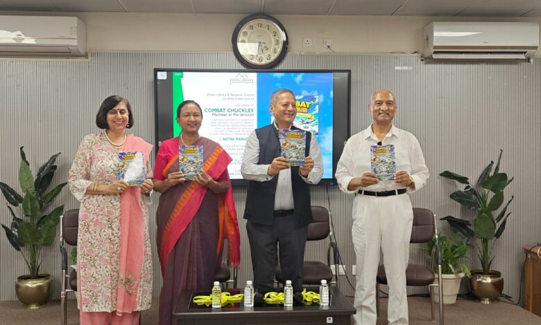 ‘कॉम्बैट चकल्स’ पुस्तक का लोकार्पण : वर्दी के पीछे छिपे हास्य और मानवीय पक्ष की रोचक झलक