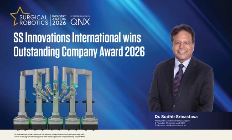 सर्जिकल रोबोटिक्स में भारत का डंका: SS Innovations International ने दुनिया की बड़ी कंपनियों को हराकर हासिल किया प्रतिष्ठित ‘आउटस्टैंडिंग कंपनी’ सम्मान